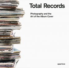 Cover art for Total Records: Photography and the Art of the Album Cover