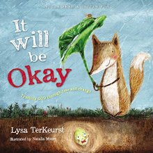 Cover art for It Will be Okay: Trusting God Through Fear and Change (Little Seed & Little Fox)