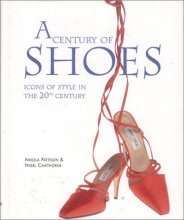 Cover art for A Century of Shoes: Icons of Style in the 20th Century