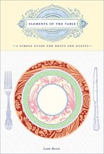 Cover art for Elements of the Table: A Simple Guide for Hosts and Guests