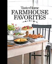 Cover art for Taste of Home Farmhouse Favorites: Set your table with the heartwarming goodness of today's country kitchens
