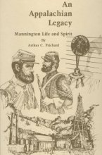 Cover art for An Appalachian Legacy: Mannington Life and Spirit