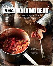 Cover art for The Walking Dead: The Official Cookbook and Survival Guide