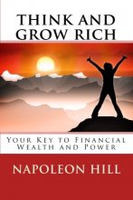 Cover art for Think and Grow Rich: Your Key to Financial Wealth and Power