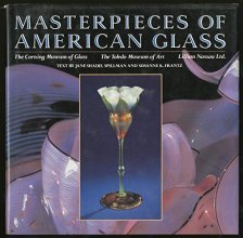 Cover art for Masterpieces of American Glass: The Corning Museum of Glass, The Toledo Museum of Art, Lillian Nassau Ltd.