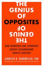 Cover art for The Genius of Opposites: How Introverts and Extroverts Achieve Extraordinary Results Together