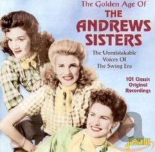Cover art for The Golden Age of the Andrews Sisters [ORIGINAL RECORDINGS REMASTERED]