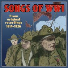 Cover art for Songs of WW1, From Original Recordings 1914-1926