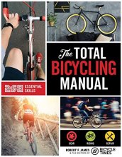 Cover art for The Total Bicycling Manual: 268 Tips for Two-Wheeled Fun