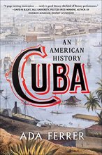 Cover art for Cuba: An American History