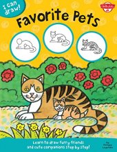 Cover art for Favorite Pets: Learn to draw furry friends and cute companions step by step! (I Can Draw)