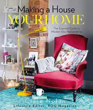 Cover art for Making a House Your Home: The Essential Guide to Modern Day Homemaking