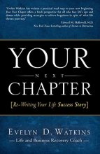 Cover art for Your Next Chapter: Re-Writing Your Life Success Story
