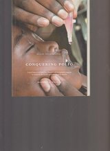 Cover art for Conquering Polio (A brief history of PolioPlus,Rotary's role in a global program to eradicate the world's greatest crippling disease.)