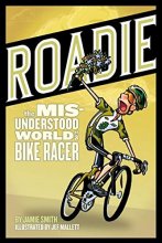 Cover art for Roadie: The Misunderstood World of a Bike Racer