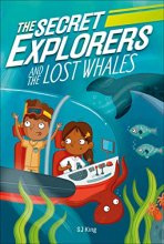Cover art for The Secret Explorers and the Lost Whales