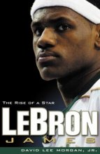Cover art for LeBron James: The Rise of a Star