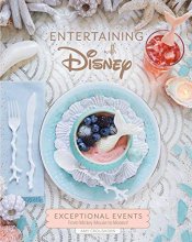 Cover art for Entertaining with Disney: Exceptional Events From Mickey Mouse to Moana!