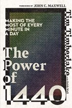 Cover art for The Power of 1440: Making the Most of Every Minute in a Day