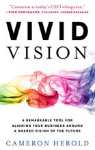 Cover art for Vivid Vision: A Remarkable Tool For Aligning Your Business Around a Shared Vision of the Future
