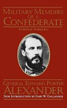 Cover art for Military Memoirs Of A Confederate: A Critical Narrative