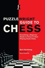Cover art for Puzzlewright Guide to Chess: Everything a Beginner Needs to Know to Start Playing Great Chess