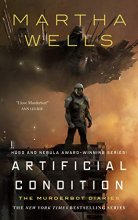 Cover art for Artificial Condition: The Murderbot Diaries (The Murderbot Diaries, 2)