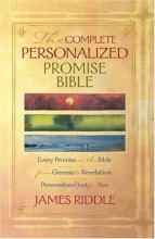 Cover art for The Complete Personalized Promise Bible: Every Promise in the Bible from Genesis to Revelation, Written Just for You (Personalized Promise Bible) ... Promise Bible) (Personalized Promise Bible)