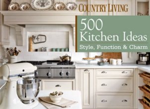 Cover art for 500 Kitchen Ideas: Style, Function & Charm (Country Living)