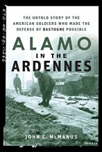 Cover art for Alamo in the Ardennes: The Untold Story of the American Soldiers Who Made the Defense of Bastogne Possible