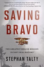 Cover art for Saving Bravo: The Greatest Rescue Mission in Navy SEAL History