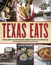 Cover art for Texas Eats: The New Lone Star Heritage Cookbook, with More Than 200 Recipes
