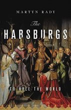 Cover art for The Habsburgs: To Rule the World