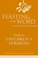 Cover art for Feasting on the Word Guide to Children's Sermons