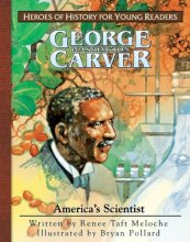 Cover art for George Washington Carver: America's Scientist (Heroes of History for Young Readers) (Heroes for Young Readers)