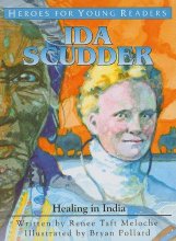 Cover art for Ida Scudder: Healing in India (Heroes for Young Readers)