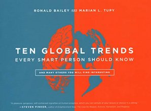 Cover art for Ten Global Trends Every Smart Person Should Know: And Many Others You Will Find Interesting