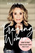 Cover art for Praying Women: How to Pray When You Don't Know What to Say
