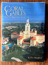 Cover art for Coral Gables: The City Beautiful Story