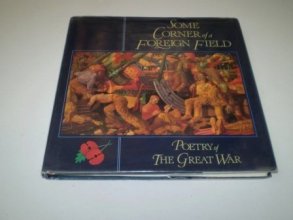 Cover art for Some Corner of a Foreign Field: Poetry of The Great War