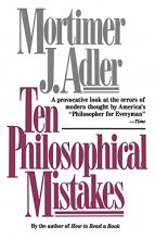 Cover art for Ten Philosophical Mistakes