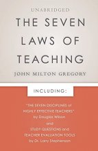 Cover art for The Seven Laws of Teaching: Foreword by Douglas Wilson & Evaluation Tools by Dr. Larry Stephenson