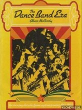 Cover art for The dance band era : the dancing decades from ragtime to swing, 1910-1950
