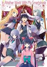 Cover art for In Another World With My Smartphone: Volume 5 (Light Novel)