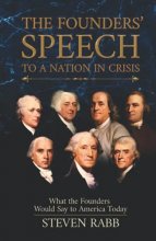 Cover art for The Founders' Speech To A Nation In Crisis: What the Founders Would Say to America Today