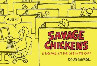 Cover art for Savage Chickens: A Survival Kit for Life in the Coop