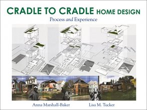 Cover art for Cradle-to-Cradle Home Design: Process and Experience
