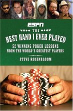Cover art for Best Hand I Ever Played, The: 52 Winning Poker Lessons from the World's Greatest Players