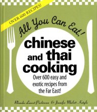 Cover art for All You Can Eat! Chinese and Thai Cooking Over 600 easy and Exotic Recipes from