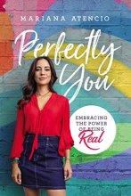 Cover art for Perfectly You: Embracing the Power of Being Real